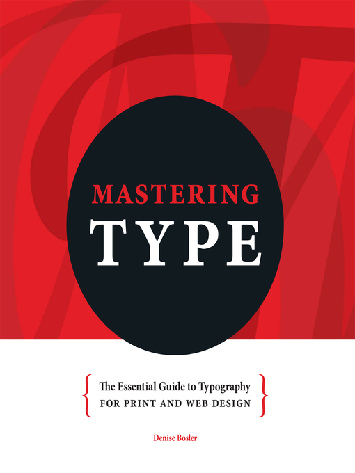 Title details for Mastering Type by Denise Bosler - Available